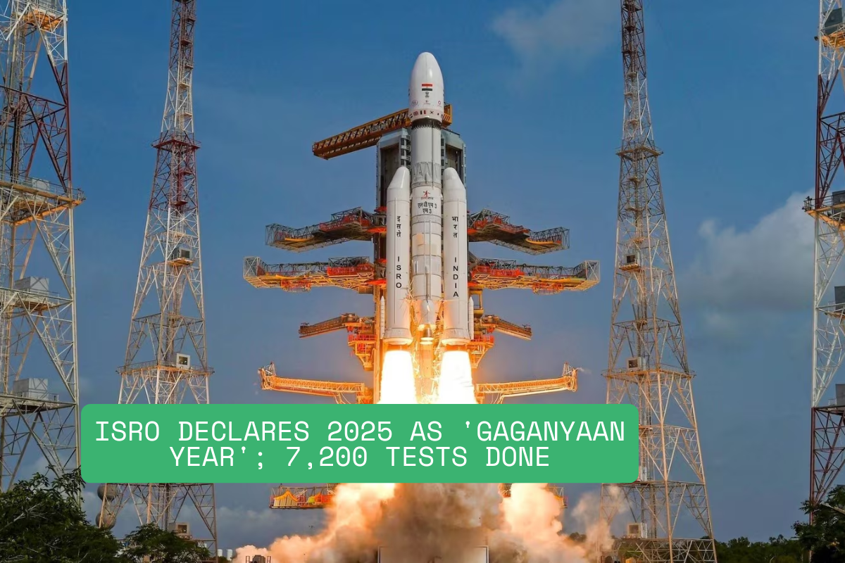 ISRO Declares 2025 as 'Gaganyaan Year'; 7200 Tests Done, Operations on War Footing blog image
