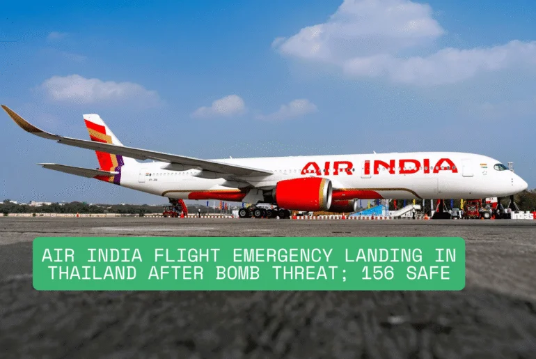 Air India Flight Emergency Landing in Thailand After Bomb Reported