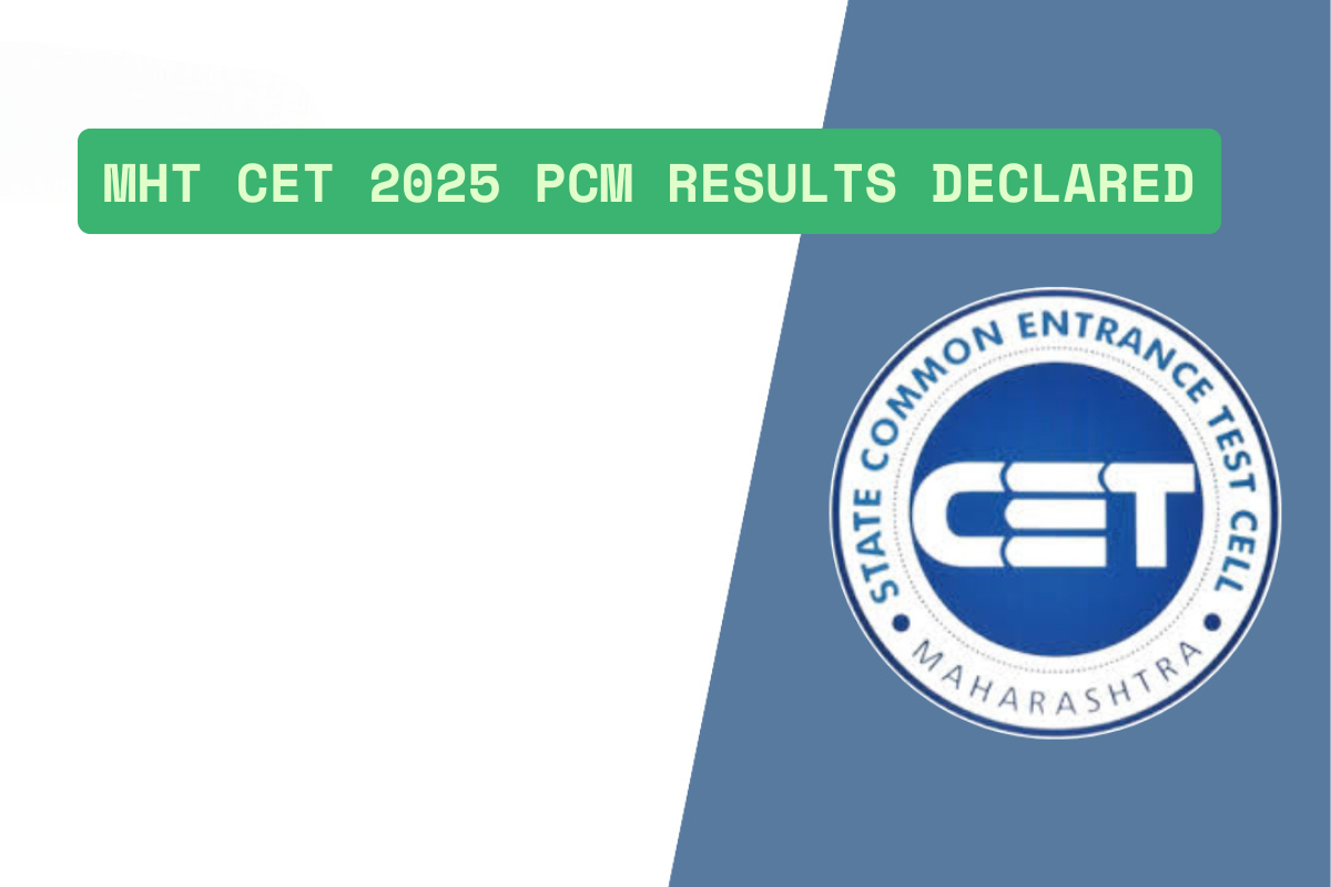 MHT CET 2025 PCM Results Declared